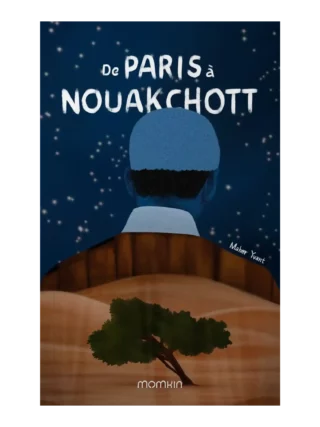 Couverture du livre De Paris à Nouakchott, roman islamique sur la quête de science