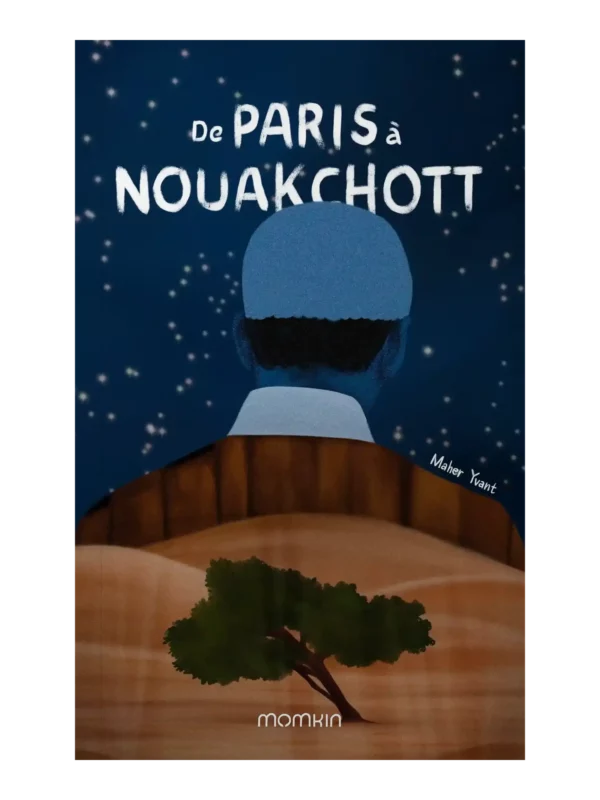 De Paris à Nouakchott – roman islamique de voyage Couverture du livre De Paris à Nouakchott, roman islamique sur la quête de science
