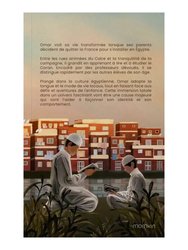 lenfant-du-caire-couverture-arriere-momkin-editions L’Enfant du Caire – Roman islamique jeunesse sur l’apprentissage du Coran